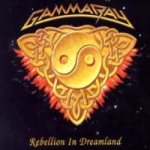 Gamma Ray - Rebellion in Dreamland