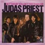 Judas Priest - Better By You, Better Than Me cover art
