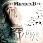 Mendeed - The Dead live by Love cover art