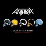 Anthrax - Caught in a Mosh : BBC Live in Concert cover art