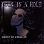 Down In A Hole - Alone in Paradise cover art