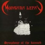 Morgana Lefay - Symphony of the Damned cover art
