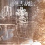 Pantheist - The Pains of Sleep cover art