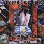 Dying Fetus - Purification Through Violence cover art