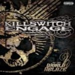 Killswitch Engage - (Set This) World Ablaze cover art
