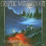 Cryptic Wintermoon - of Shadows...And the Dark Things You Fear cover art