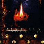 Darkseed - Give Me Light cover art