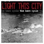 Light This City - The Hero Cycle cover art