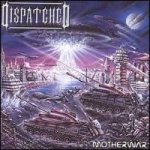 Dispatched - Motherwar cover art