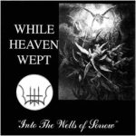While Heaven Wept - Into the Wells of Sorrow cover art