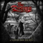 The Dogma - A Good Day to Die cover art