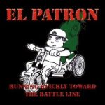 El Patron - Running Quickly Toward the Battle Line cover art