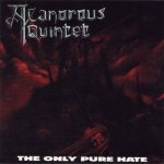 A Canorous Quintet - The Only Pure Hate cover art