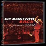 Sebastian Bach & Friends - Forever Wild cover art