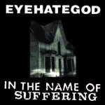 Eyehategod - In the Name of Suffering cover art