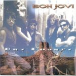 Bon Jovi - Dry Country