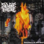 Severe Torture - Butchery of the Soul