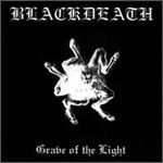 Blackdeath - Grave of the Light
