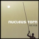 Nucleus Torn - Silver