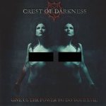 Crest of Darkness - Give Us the Power to Do Your Evil cover art