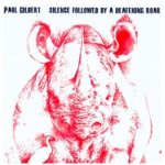Paul Gilbert - Silence Followed by a Deafening Roar cover art