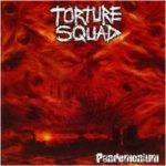 Torture Squad - Pandemonium cover art