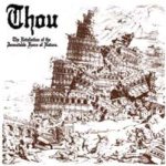 Thou - The Retaliation of the Immutable Force of Nature
