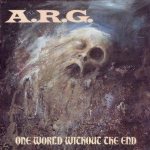 A.R.G. - One World Without the End cover art