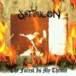 Satyricon - The Forest is My Throne cover art
