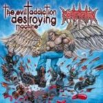 Mortification - The Evil Addiction Destroying Machine cover art