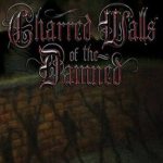 Charred Walls of the Damned - Charred Walls of the Damned cover art