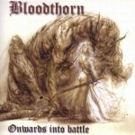 Bloodthorn - Onwards into Battle cover art