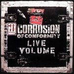 Corrosion of Conformity - Live Volume cover art