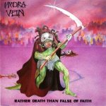 Hydra Vein - Rather Death Than False of Faith cover art