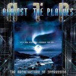 Against the Plagues - The Architecture of Oppression cover art