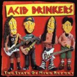 Acid Drinkers - The State of Mind Report cover art