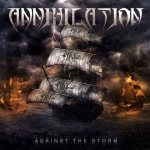 Annihilation - Against the Storm