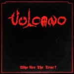 Vulcano - Who Are the True? cover art