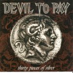 Devil To Pay - Thirty Pieces of Silver cover art