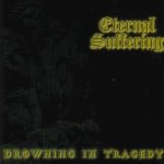 Eternal Suffering - Drowning in Tragedy cover art