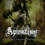 Apostisy - Famine of a Thousand Frozen Years cover art
