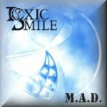 Toxic Smile - M.A.D. (Madness and Despair) cover art