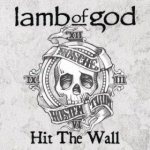 Lamb of God - Hit the Wall cover art