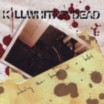 KillWhitneyDead - Inhaling the Breath of a Bullet