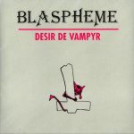 Blaspheme - Désir de Vampyr cover art