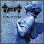 Tyrant - King of Kings