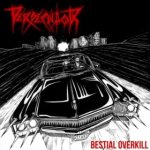 Persecutor - Bestial Overkill cover art