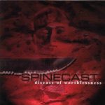 Spinecast - Disease of Worthlessness