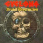 Cyclone - Brutal Destruction cover art