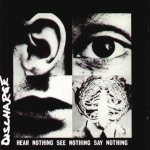 Discharge - Hear Nothing See Nothing Say Nothing cover art